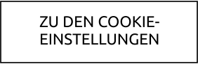 ZU DEN COOKIE- EINSTELLUNGEN