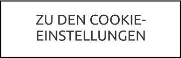 ZU DEN COOKIE- EINSTELLUNGEN